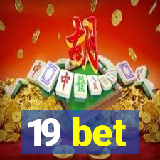 19 bet